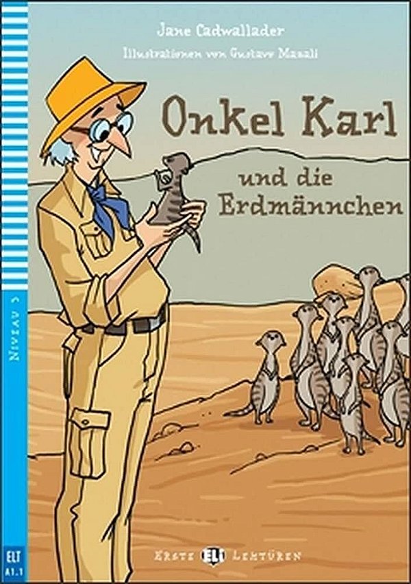 Onkel Karl Und Die Erdmännchen - Hub Erste Lektüren - Stufe 3 - Buch Mit Audio-CD