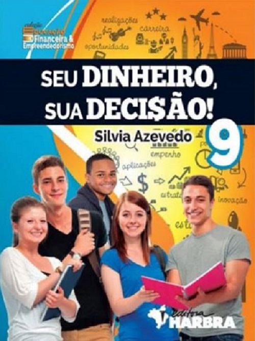 Seu Dinheiro, Sua Decisao! 9º Ano
