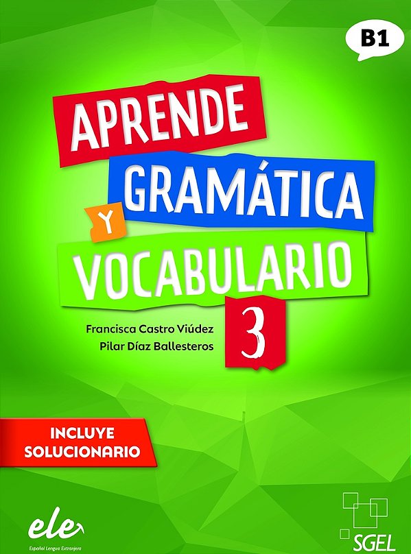 Aprende Gramática Y Vocabulario 3 (B1) - Nueva Edición