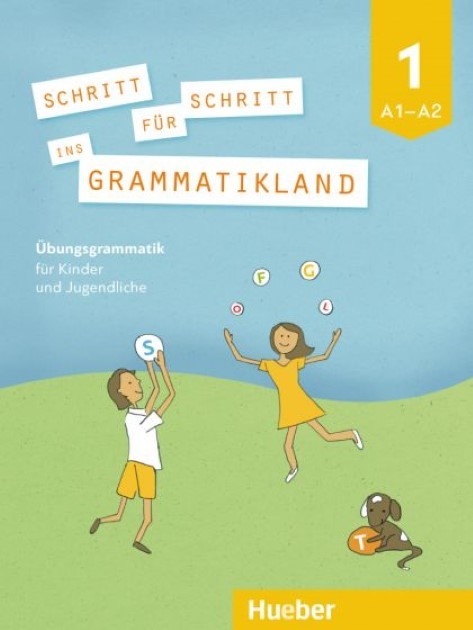 Schritt Für Schritt Ins Grammatikland 1 - Übungsgrammatik Für Kinder Und Jugendliche-..