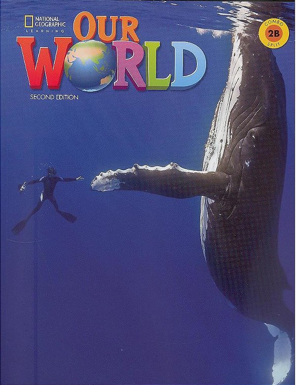 Our World American 2B - Student's Book With Workbook And Online Practice - Second Edition..-