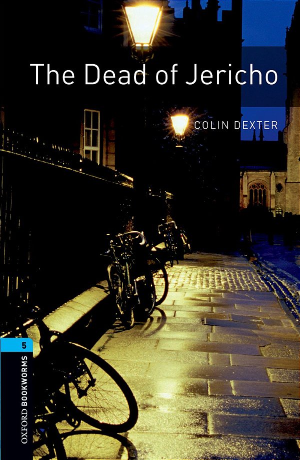 The Dead Of Jericho - Oxford Bookworms Library - Level 5 - Third Edition