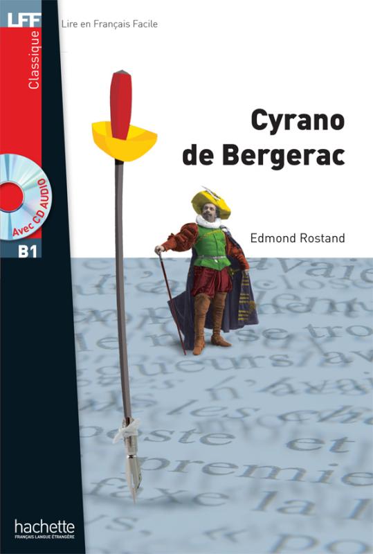 Cyrano De Bergerac - Lire En Français Facile - Niveau B1 - Livre Avec CD Audio MP3-..