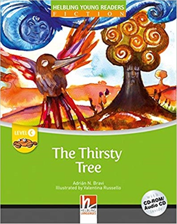 The Thirsty Tree - Helbling Young Readers Fiction - Level C - Book With CD-ROM/Audio CD