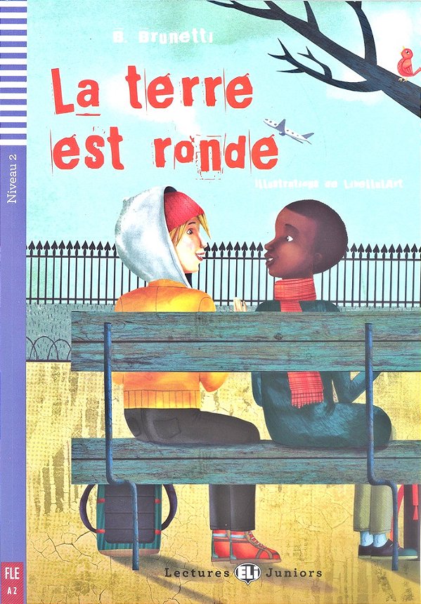 La Terre Est Ronde - Eli Lectures Juniors - Niveau 2 - Livre Avec CD Audio