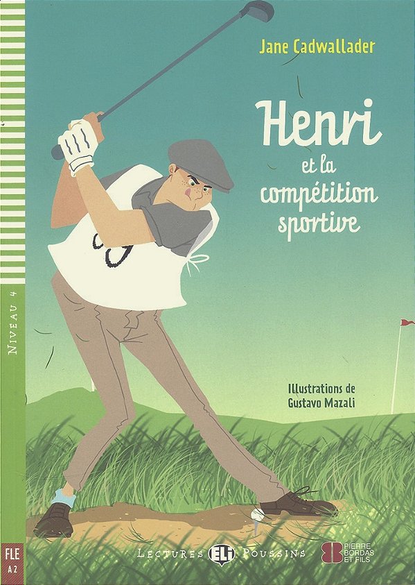 Henri Et La Compétition Sportive - Hub Lectures Poussins - Niveau 4 - Livre Avec CD Audio