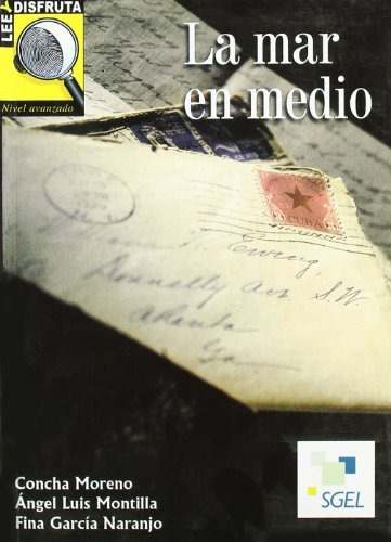 La Mar En Medio - Lee Y Disfruta - Nivel B2