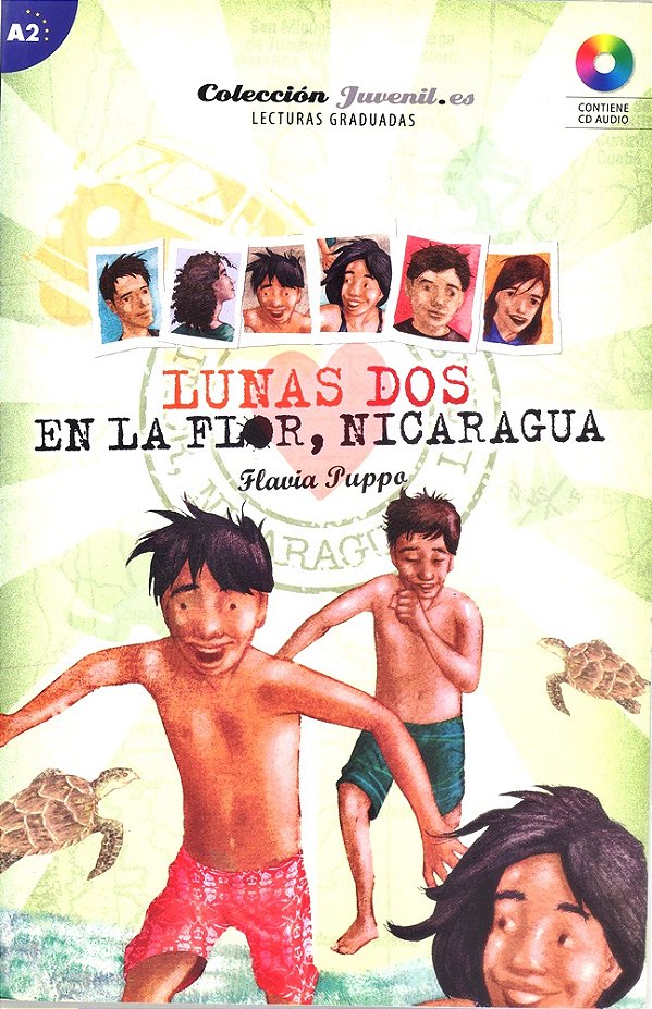 Lunas Dos - En La Flor, Nicaragua - Juvenil. ES - Nivel A2 - Libro Con CD Audio