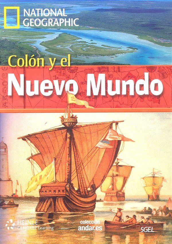 Colón Y El Nuevo Mundo - Colección Andar. ES - National Geographic - Nível A2 - Libro Con Dvd