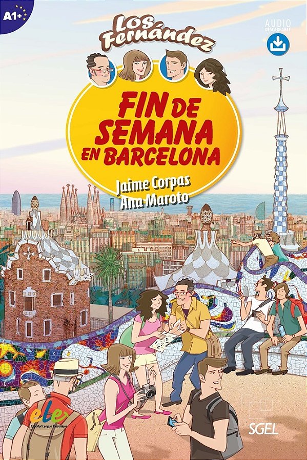 Los Fernández - Fin De Semana En Barcelona - Nivel A1+ - Libro Con Audio Descarble