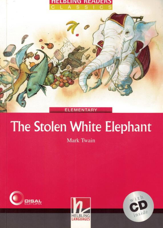 The Stolen White Elephant With Audio CD - Level 3