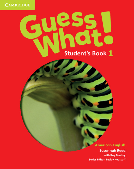 Guess What! 1 - American English - Student's Book-..