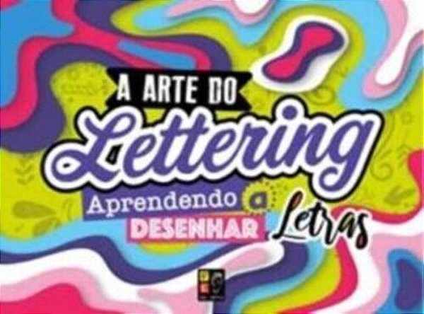 A Arte Do Lettering - Aprendendo A Desenhar - Letras
