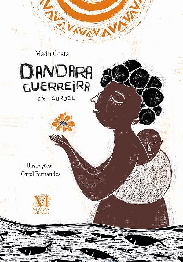 Dandara Guerreira Em Cordel..-