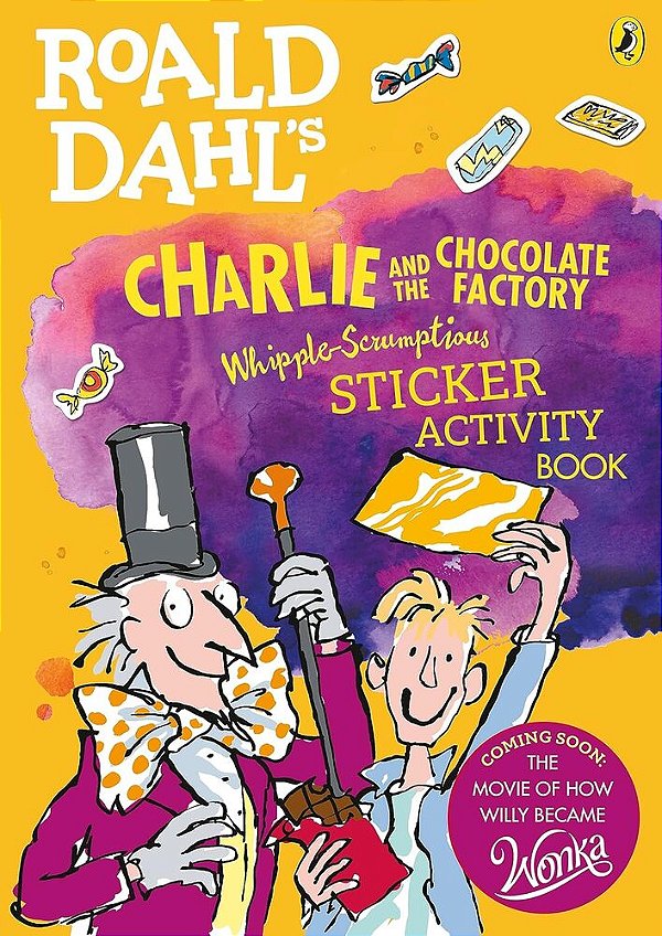 Charlie And The Chocolate Factory - Whipple-Scrumptious Sticker Activity Book-..
