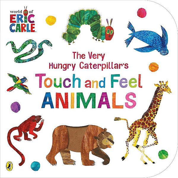 The Very Hungry Caterpillar's - Touch And Feel Animals-..