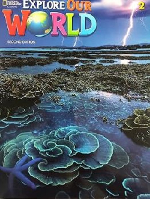 Explore Our World 2 - Student's Book With Online Practice And Ebook Student's And Workbook