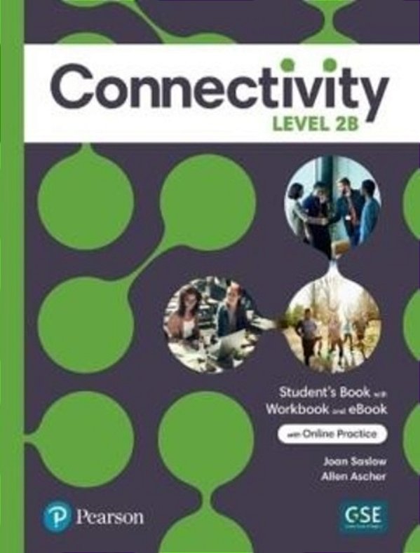 Connectivity Level 2 Student's Book/Workbook With Online Practice & Ebook - Split B