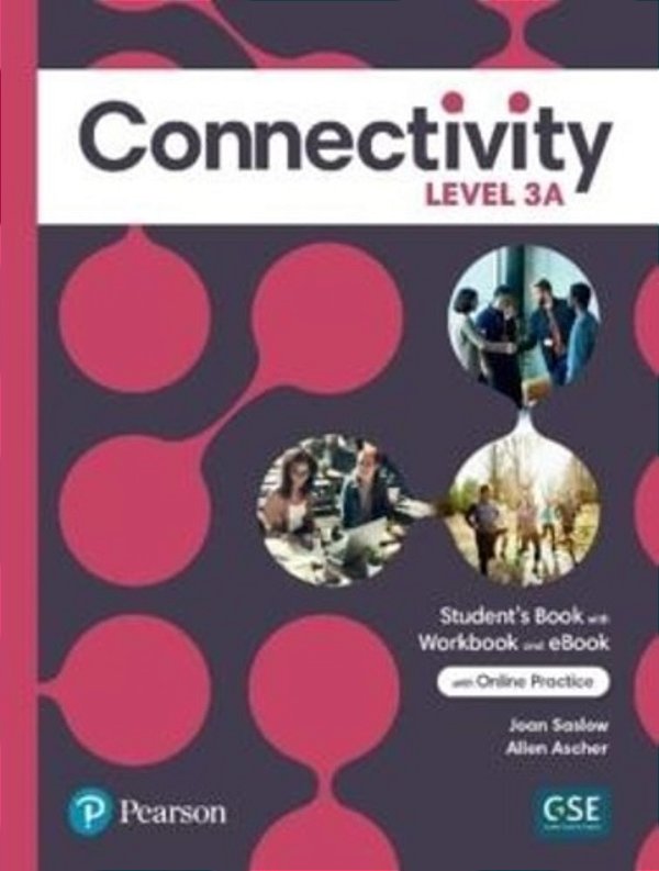 Connectivity Level 3 Student's Book/Workbook With Online Practice & Ebook - Split A