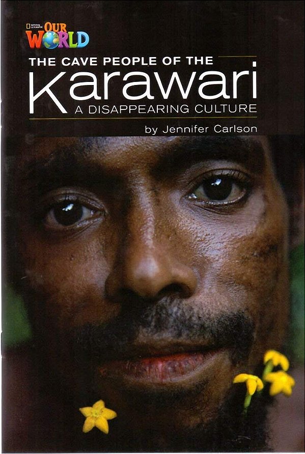 Our World American 5 - Reader 5 - The Cave People Of The Karawari - Book