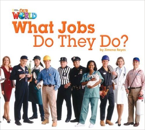 Our World American 2 - Reader 8 - That Jobs Do They Do? - Big Book..-