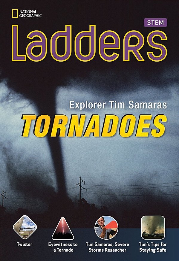 Explorer Tim Samaras: Tornadoes - Earth Science Ladders - On-Level..-