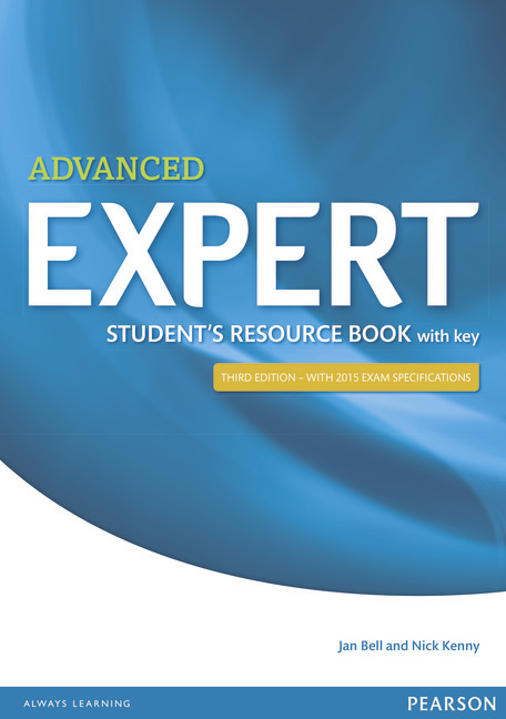 Expert: Cambridge English Qualifications Advanced Student Resource Book + Key..-