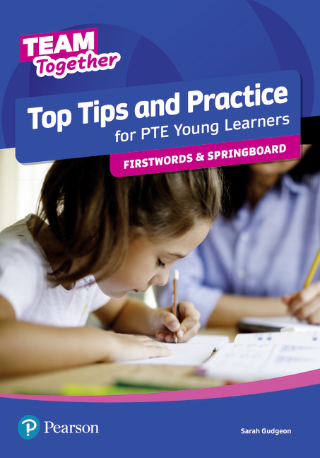 Team Together All Levels Top Tips And Practice For Pte Young Learners Firstwords And Springboard..-