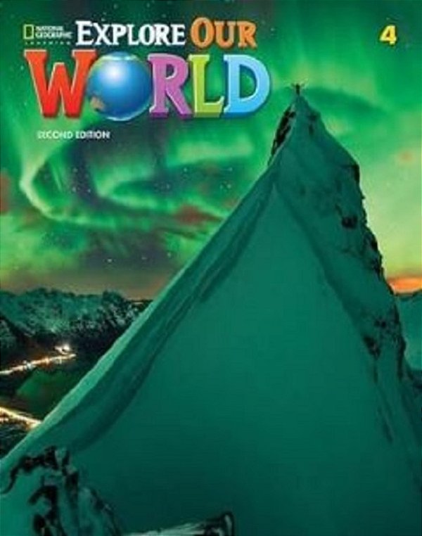 Explore Our World 4 - Student's Book With Online Practice And Ebook Student's And Workbook..-