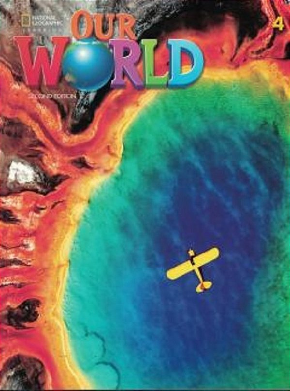 Our World American 4 - Student's Book With The Spark Platform And Workbook - Second Edition..-