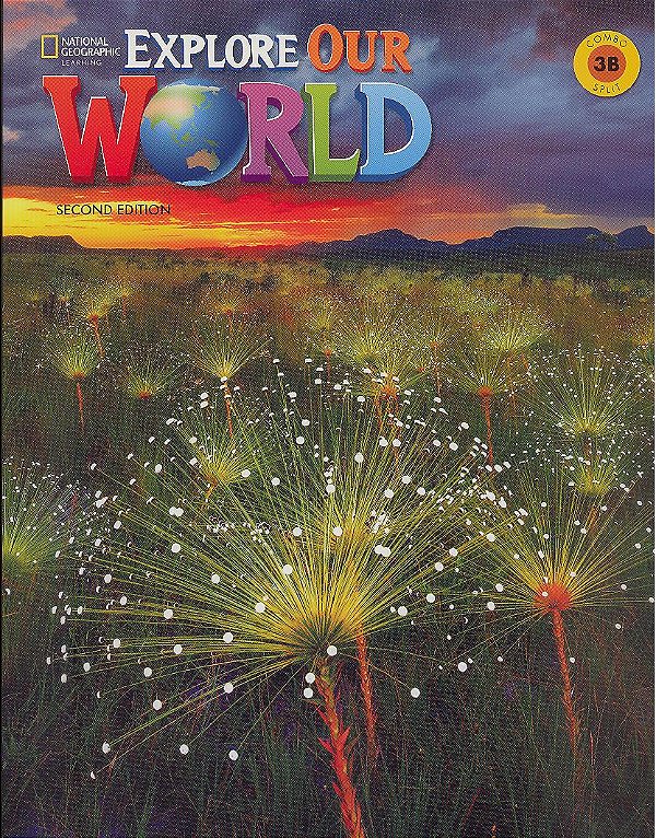 Explore Our World 3B - Student's Book With The Spark Platform And Workbook - Second Edition