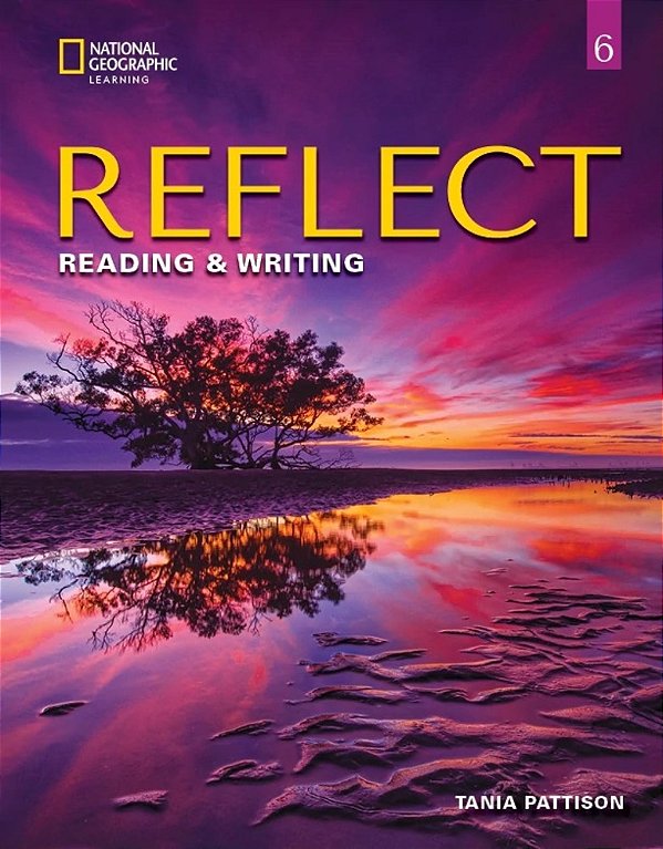 Reflect 6 - Reading And Writing - Student's Book With Online Practice And Ebook..-