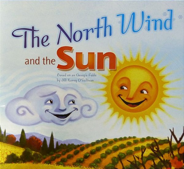 Our World American 2 - Reader 2 - The North Wind And The Sun: Based On An Aseop's Fable - Big Book..-