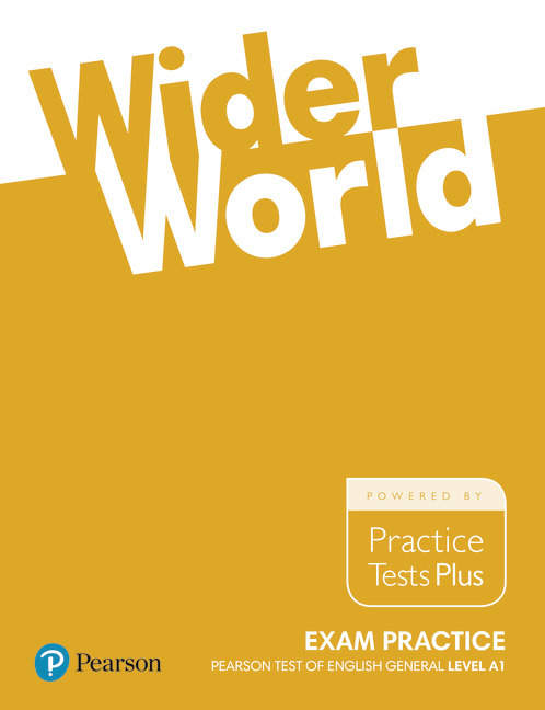 Wider World Exam Practice Level 1 A1 - Pearson Tests Of English General Level Foundation..-