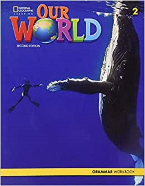 Our World American 2 - Grammar Workbook - Second Edition..-