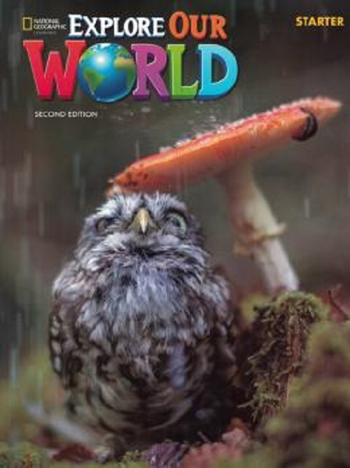 Explore Our World Starter - Student's Book With Online Practice And Ebook Student's And Workbook..-