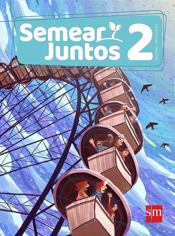 Semear Juntos - Ensino Religioso - 2º Ano..-