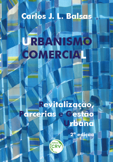 Urbanismo Comercial: Revitalização, Parcerias E Gestão Urbana..-