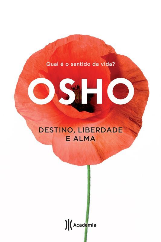 Destino, Liberdade E Alma 2ª Edição..-