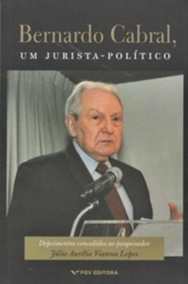 Bernardo Cabral, Um Jurista-Político..-