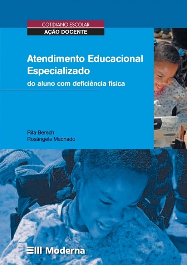 Atendimento Educacional Especializado - Do Aluno Com Deficiência Física..-