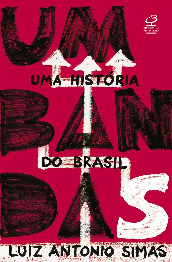 Umbandas: Uma Historia Do Brasil..-