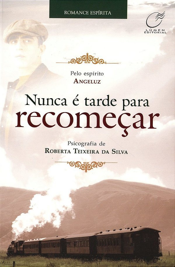 Nunca É Tarde Para Recomeçar..-