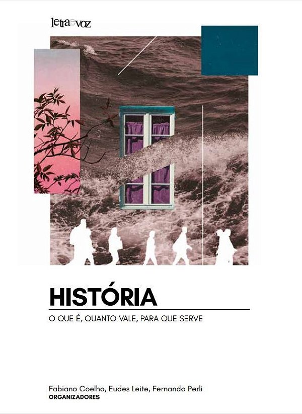 História: O Que É, Quanto Vale, Para Que Serve?..-