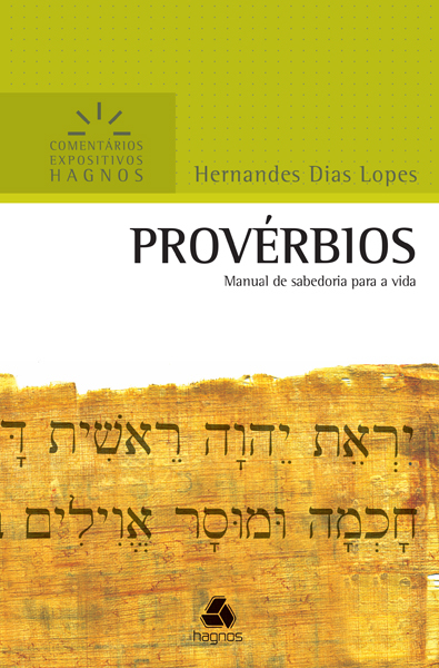 Provérbios - Comentários Expositivos Hagnos Manual De Sabedoria Para A Vida