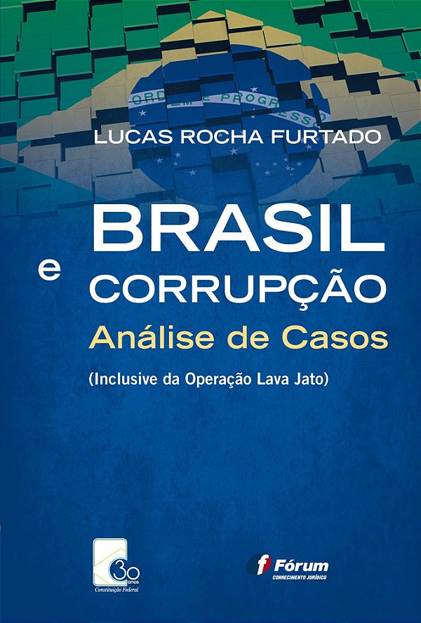 Brasil E Corrupção - Análise De Casos..-