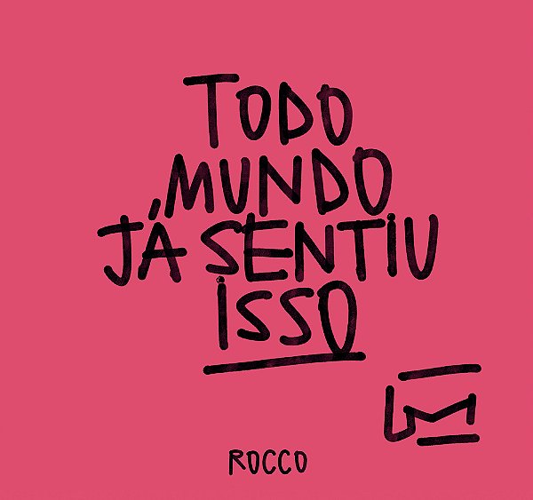 Todo Mundo Já Sentiu Isso..-