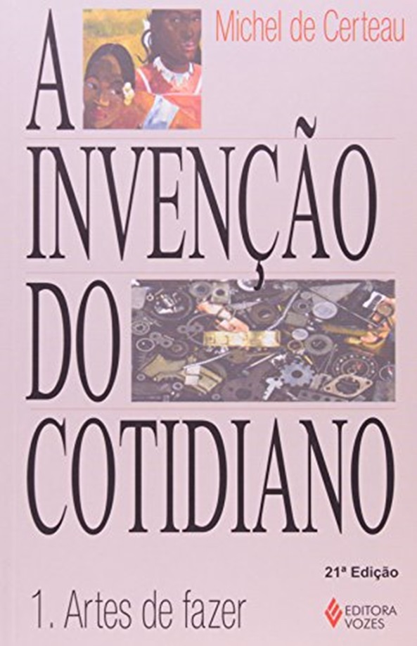 A Invenção Do Cotidiano - Volume 1 - Artes De Fazer..-