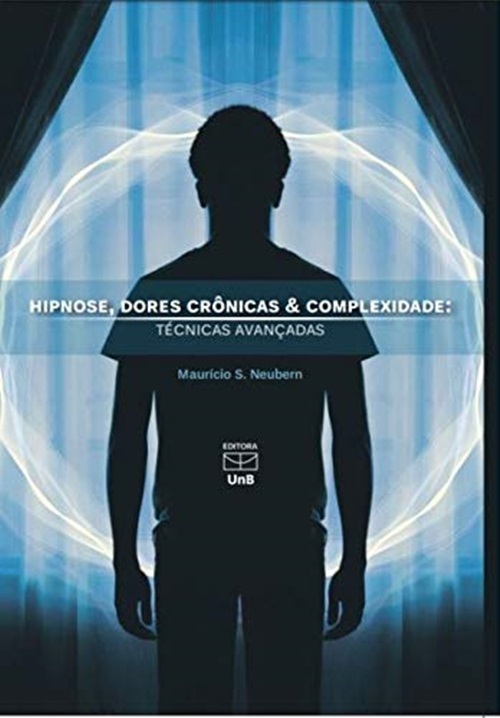 Hipnose, Dores Crônicas & Complexidade - Técnicas Avançadas..-