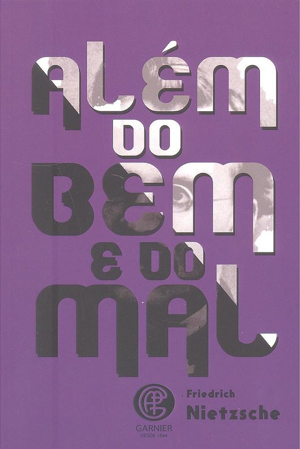 Além Do Bem E Do Mal..-
